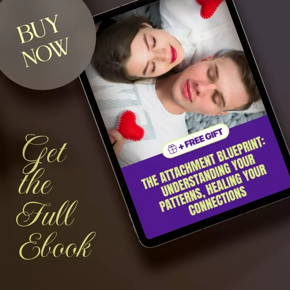 The Attachment Blueprint: Understanding Your Patterns, Healing Your Connections | Attachment Styles Guide, Relationship Healing eBook, Secure Attachment Digital Download