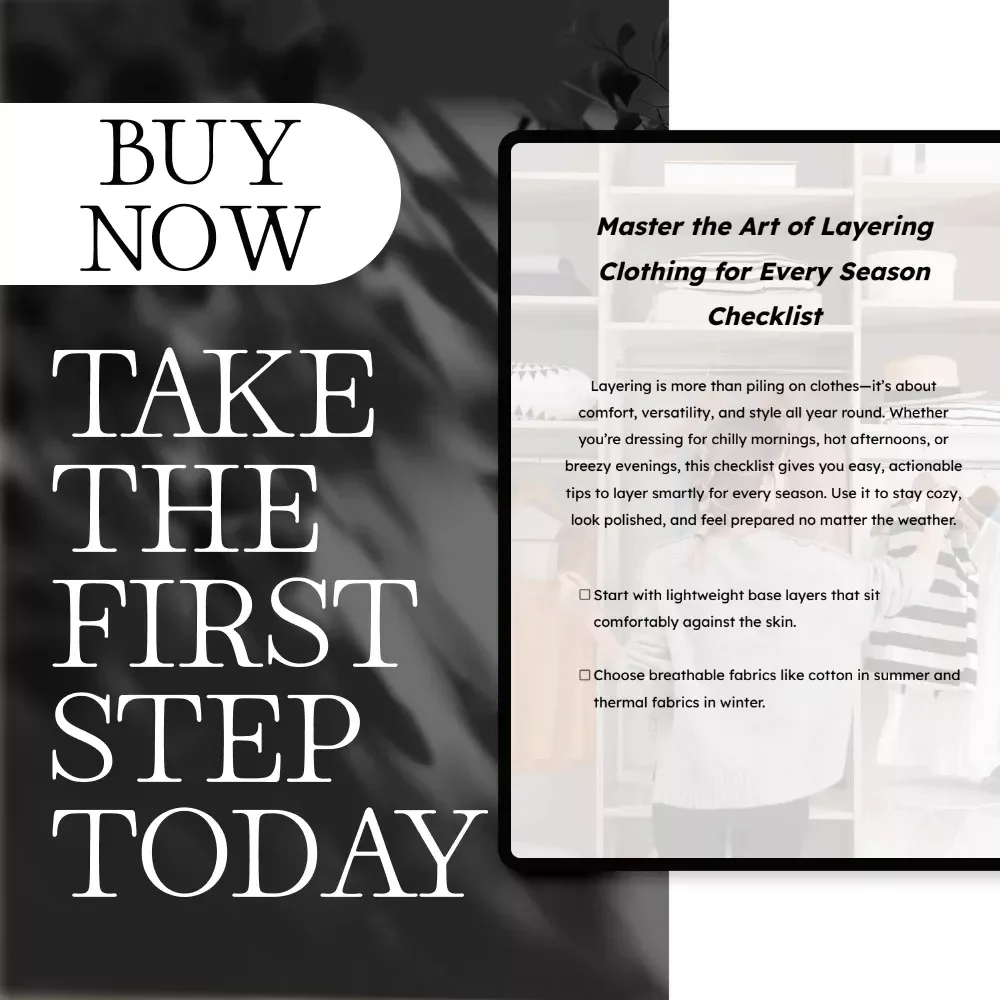 Master the Art of Layering Clothing for Every Season Checklist | Digital Download Guide on How to Layer Clothing for Different Seasons