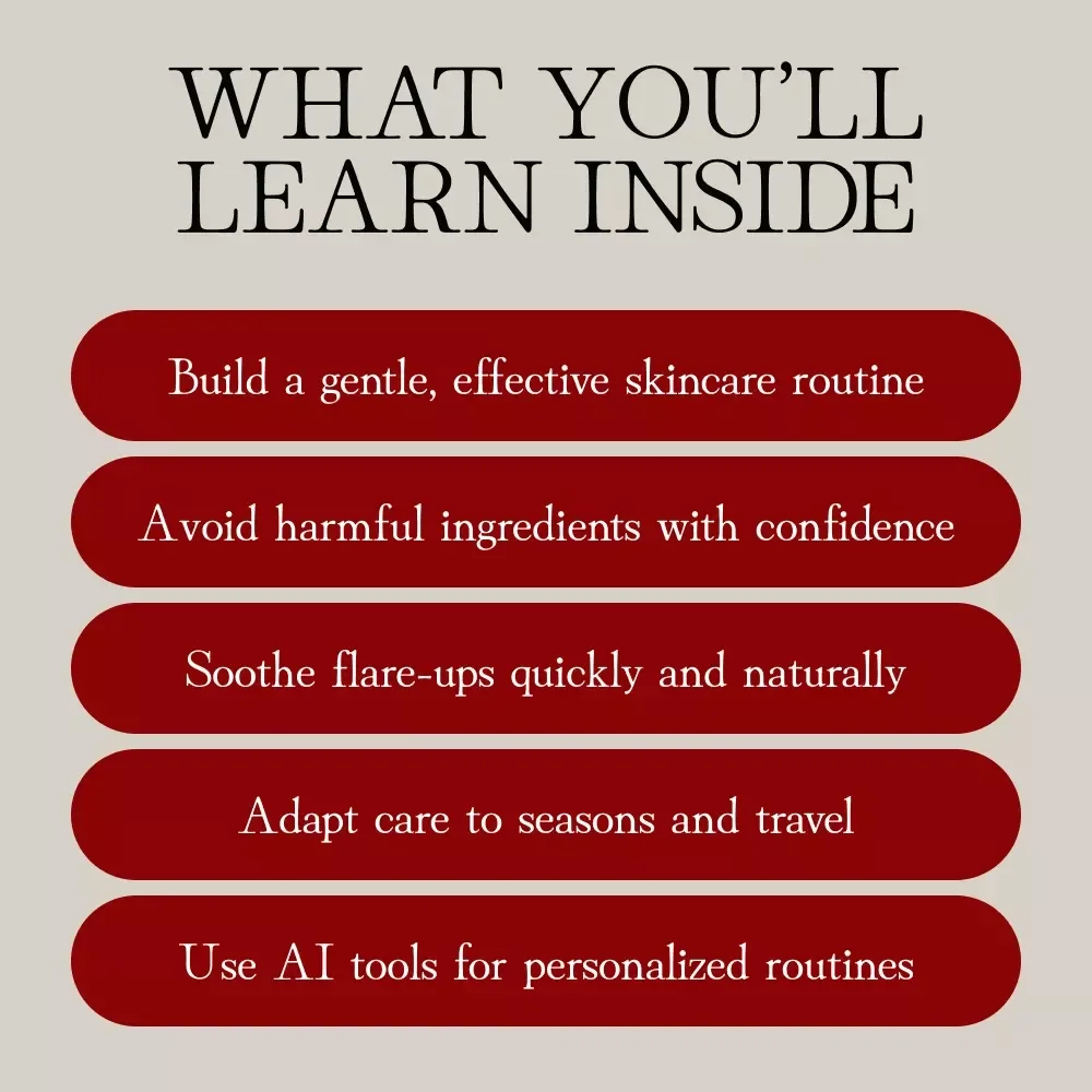 The Guide to Loving Sensitive Skin | eBook for Skincare Routine, Ingredients to Avoid, Seasonal Care, AI Skin Tools & Case Studies | Digital Download