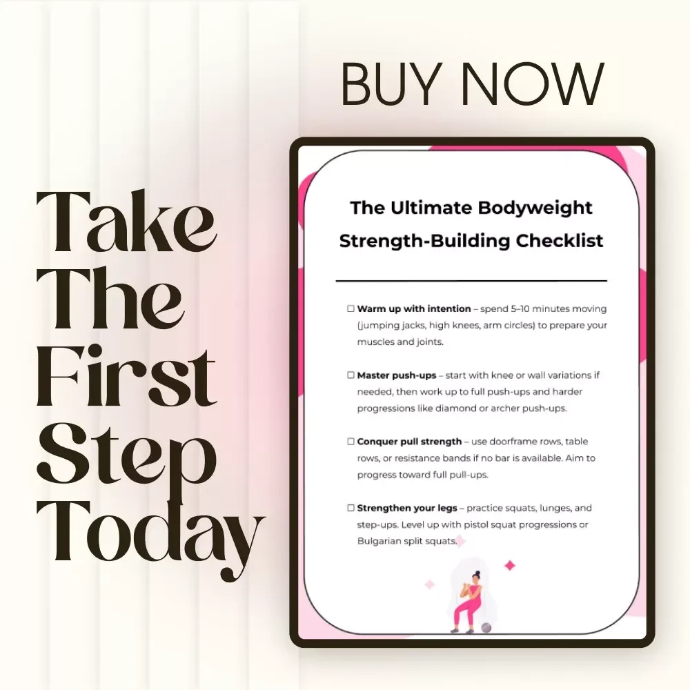The Ultimate Bodyweight Strength-Building Checklist | Digital Fitness Guide for Home Workouts, Calisthenics Training Plan, Strength Progression & Printable PDF Download