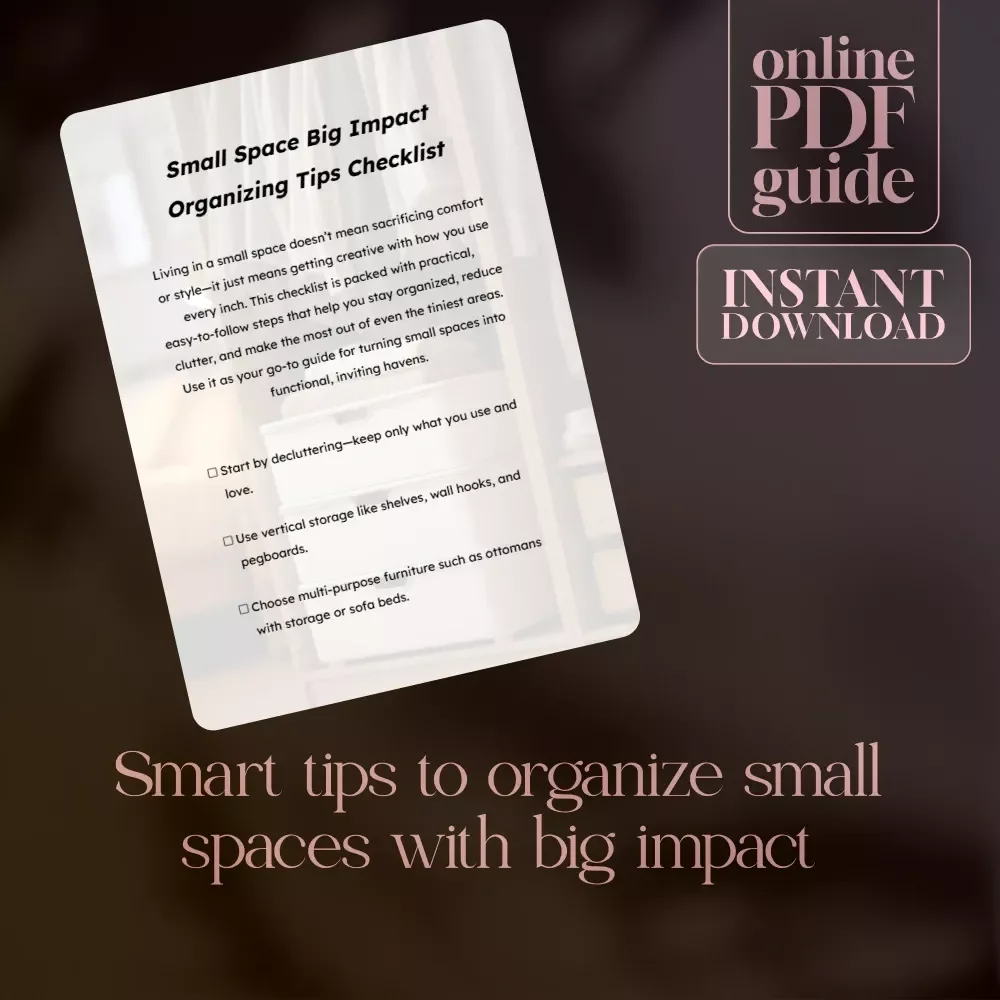 Small Space Big Impact Organizing Tips Checklist | Printable Digital Download | Organizing Tips for Small Spaces | Decluttering & Storage Guide