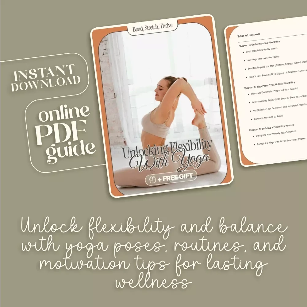 Bend, Stretch, Thrive: Unlocking Flexibility with Yoga | Yoga eBook, Digital Download Guide, Flexibility Routine, Beginner to Advanced Yoga Poses, Mindful Fitness & Wellness PDF