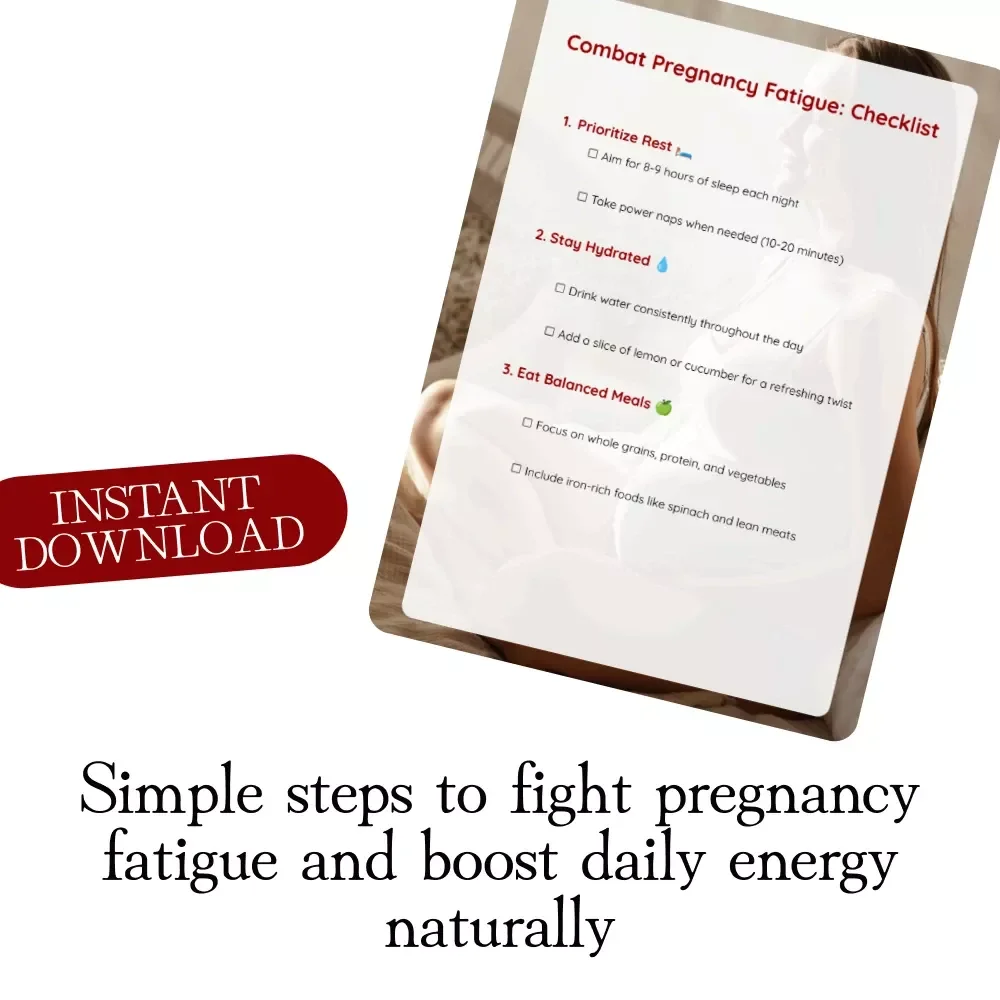 Combat Pregnancy Fatigue: Checklist | Practical Guide to Reduce Pregnancy-Related Fatigue and Boost Energy