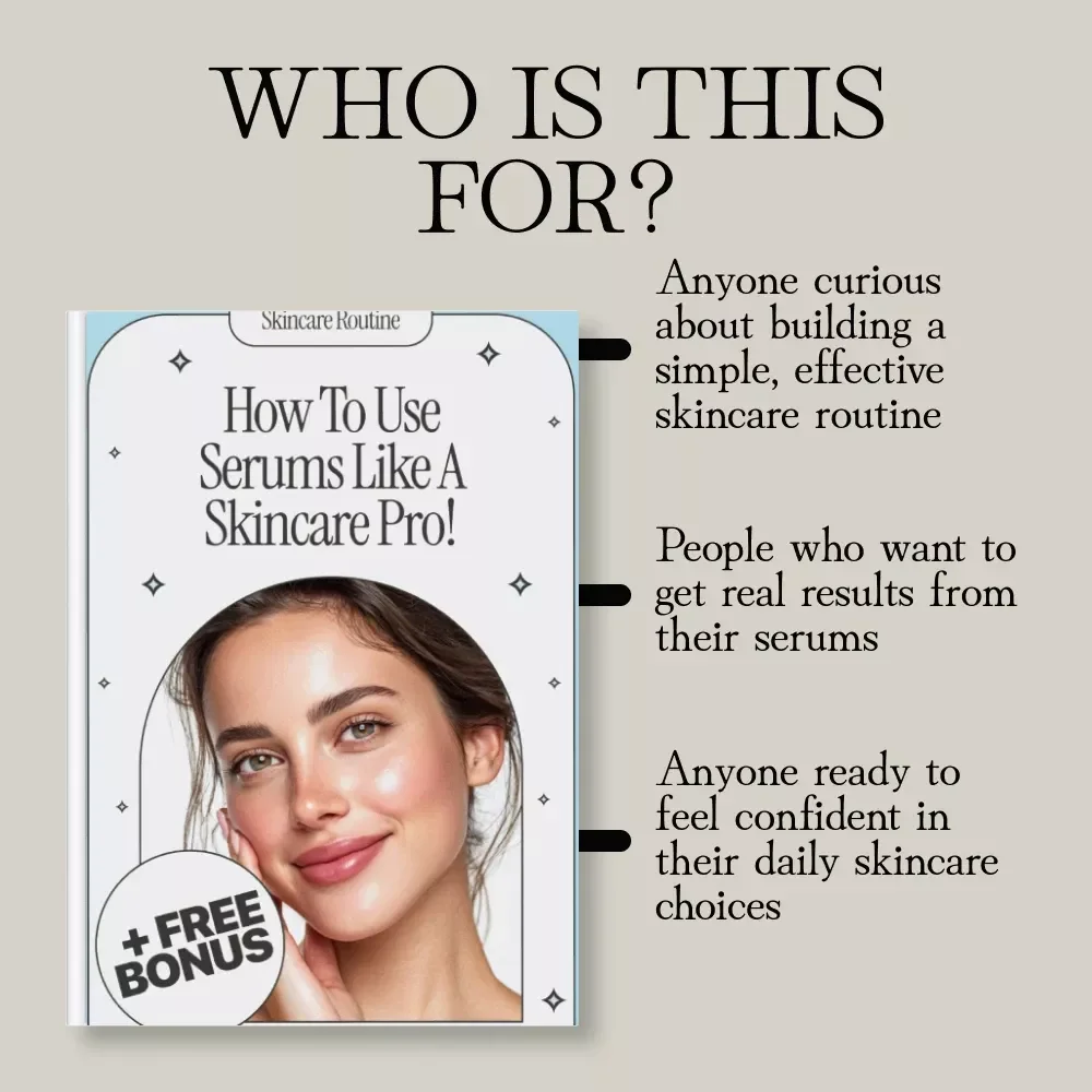 How to Use Serums Like a Skincare Pro | Digital Skincare Guide, eBook & Checklist for Glowing Skin, Beginners & Beauty Enthusiasts