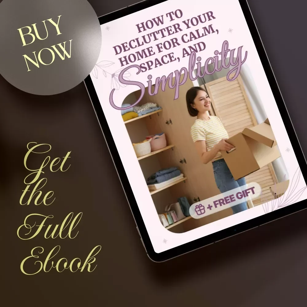 How to Declutter Your Home for Calm, Space, and Simplicity | Digital eBook Guide | Decluttering Checklist, Organization Tips & Minimalist Lifestyle Inspiration