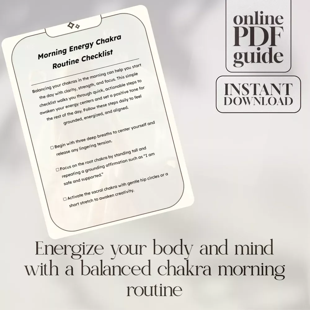 Morning Energy Chakra Routine Checklist – Boost Your Day with a Grounding Energy Chakra Routine