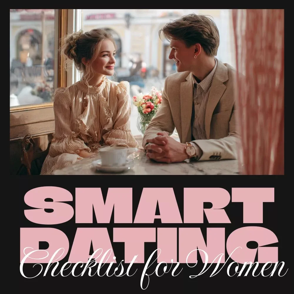The Smart Dating Checklist for Women | Digital Download Guide, eBook & Printable Relationship Tips for Safe, Confident & Meaningful Dating