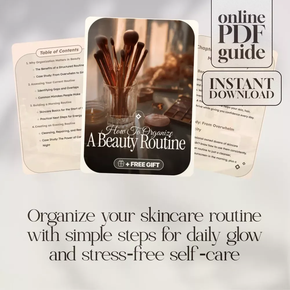 How to Organize a Beauty Routine | eBook for Skincare Organization, Daily Rituals, Self-Care, and Digital Guide to Morning & Evening Beauty Routines