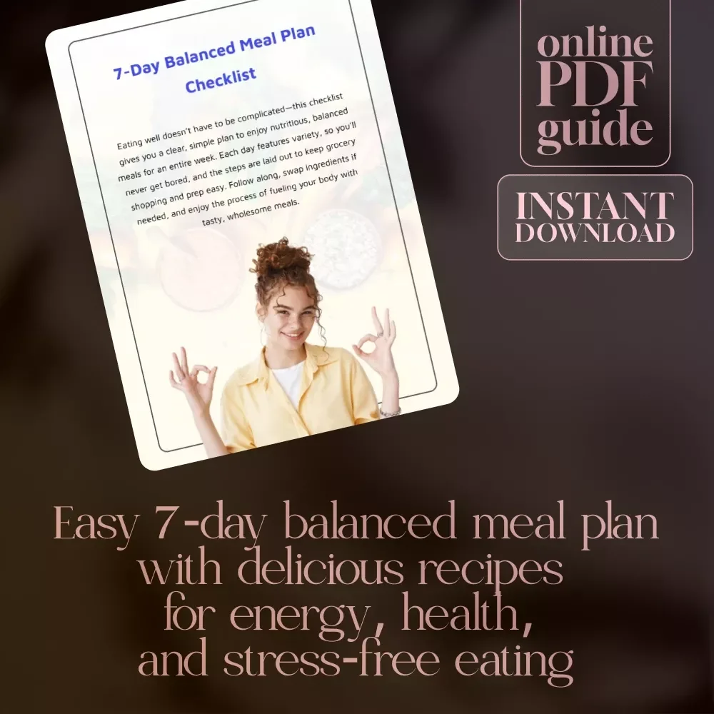 7-Day Balanced Meal Plan Checklist | Digital Download Healthy Eating Guide for Simple Weekly Nutrition