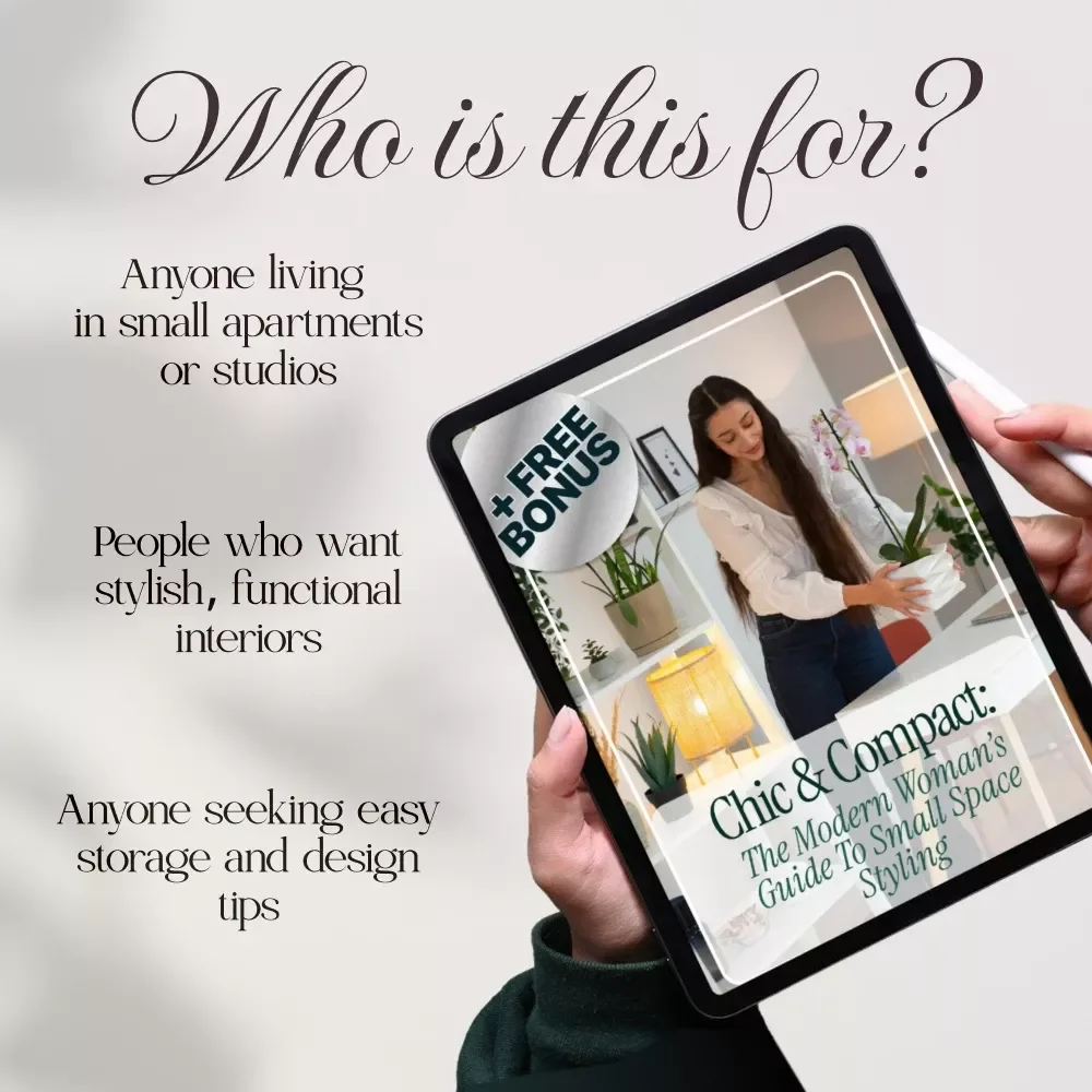 Chic & Compact: The Modern Woman’s Guide to Small Space Styling | Small Space Styling eBook | Digital Download Guide for Apartment Living, Storage Solutions & Modern Home Design