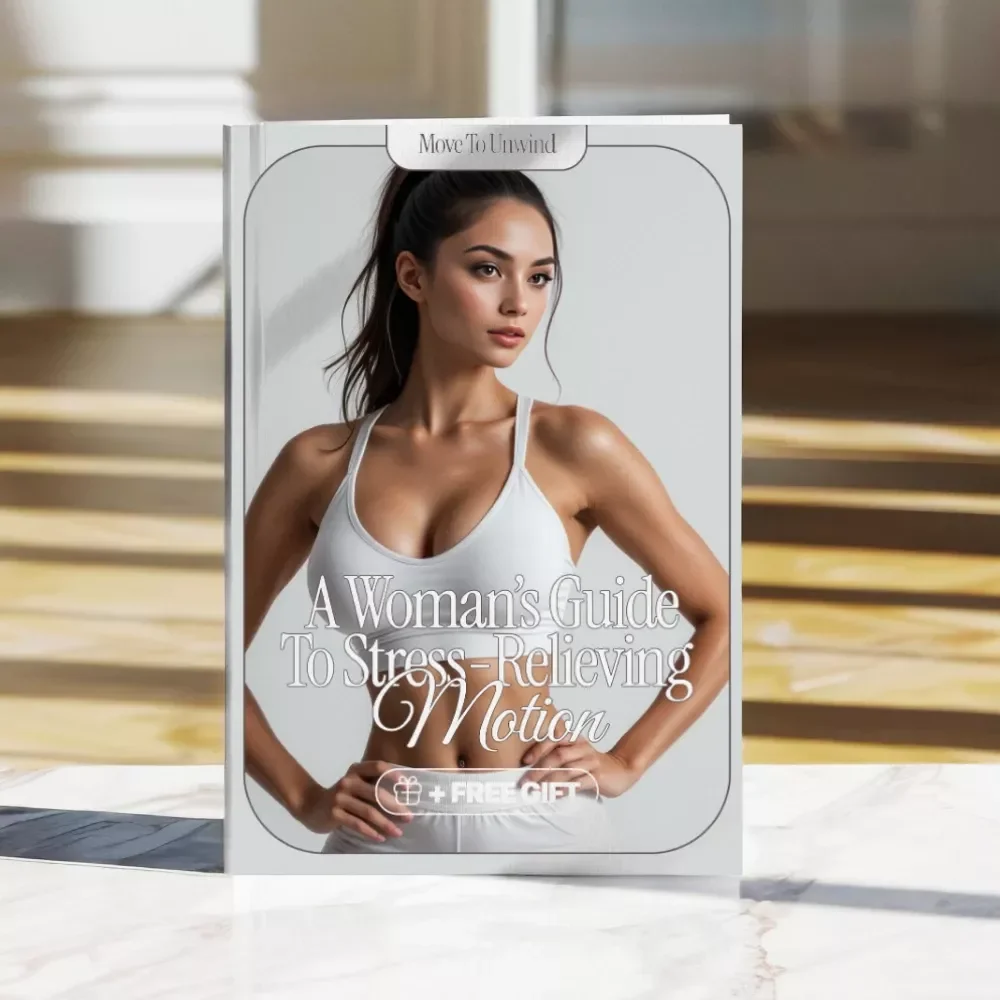 Move to Unwind: A Woman’s Guide to Stress-Relieving Motion | Digital Guide for Mindful Movement, eBook on Movement for Stress Relief, Gentle Exercises & Routines