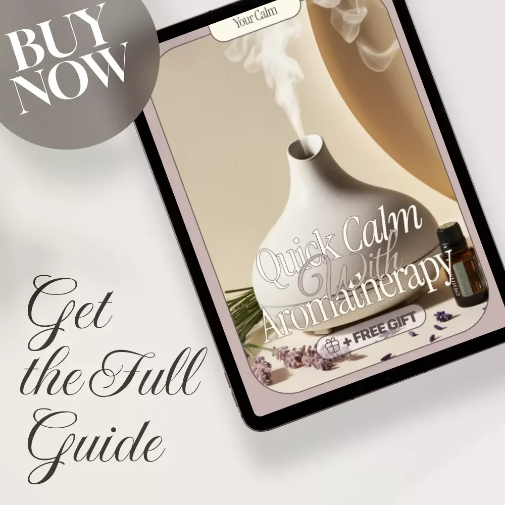 Quick Calm with Aromatherapy: A Guide for Instant Relaxation & Stress Relief