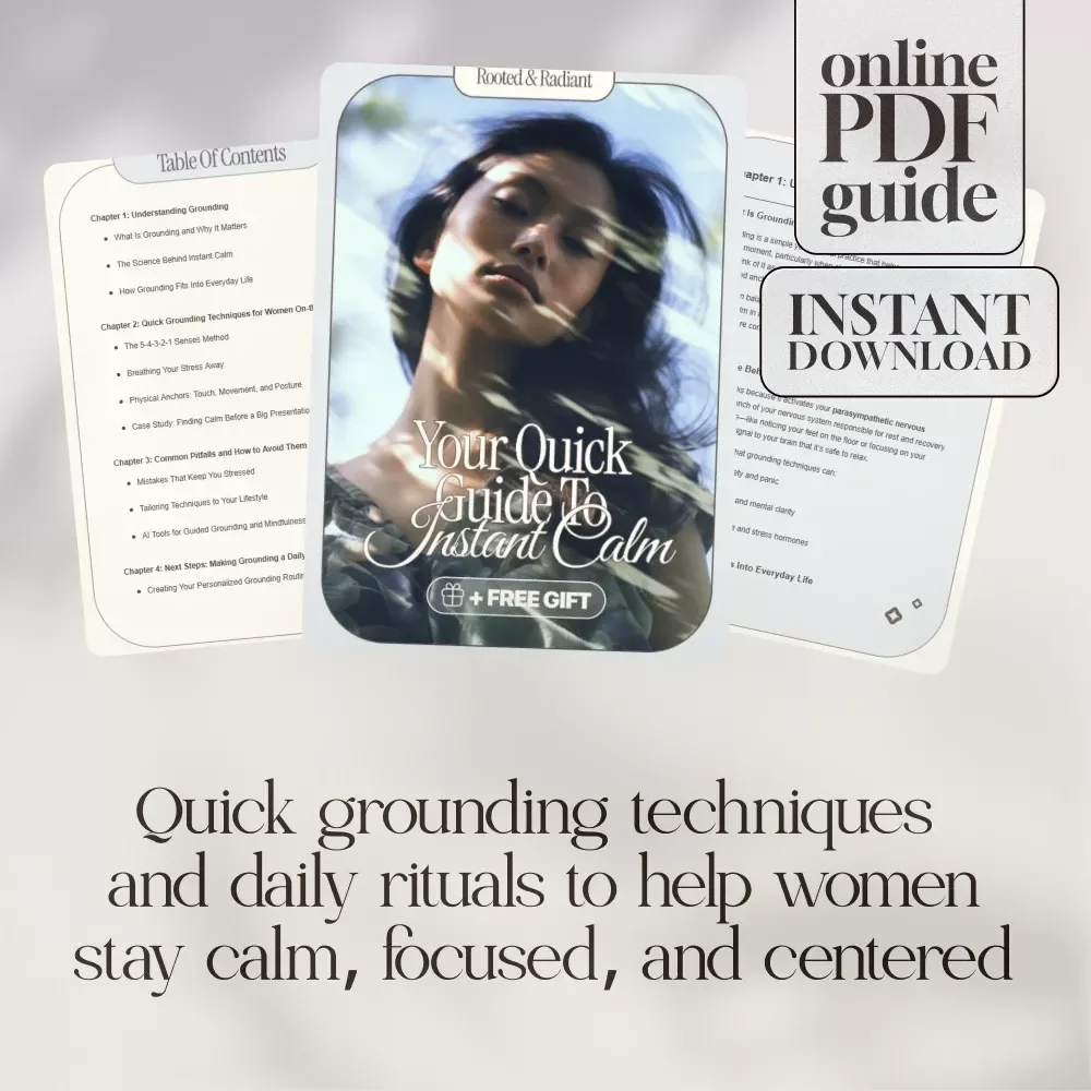 Rooted & Radiant: Your Quick Guide to Instant Calm – Grounding Exercises for Instant Calm, Stress Relief & Mindful Living
