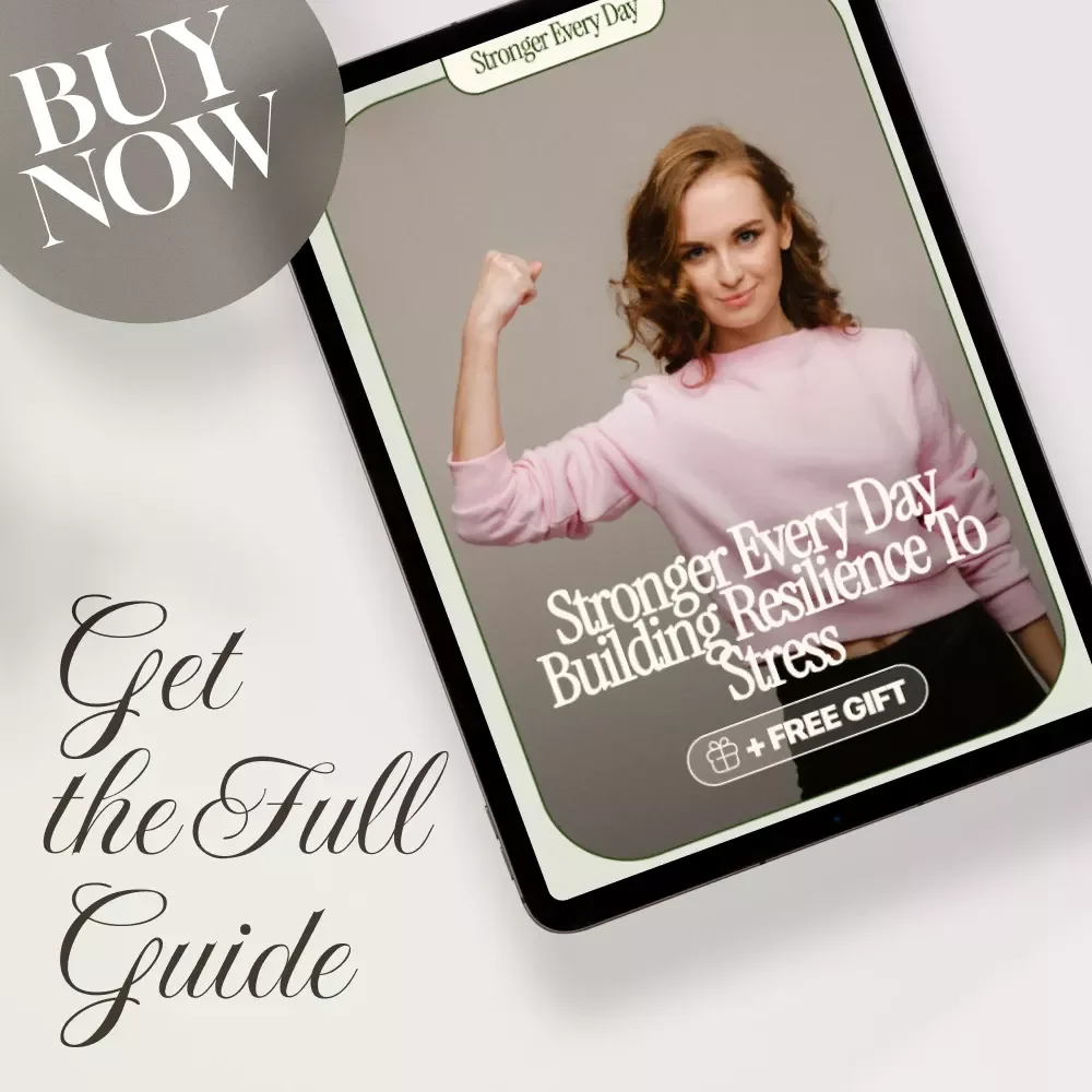 Stronger Every Day Building Resilience to Stress | Digital Guide for Personal Growth, Stress Management & Daily Practices | How to Build Resilience to Stress eBook