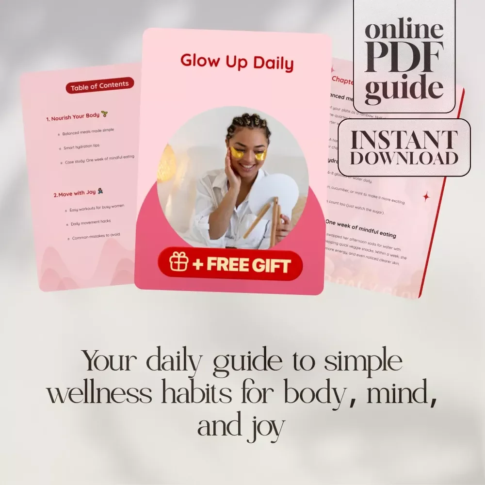 Glow Up Daily | Healthy Lifestyle Habits Guide for Women | Wellness Routine eBook & Self-Care Checklist