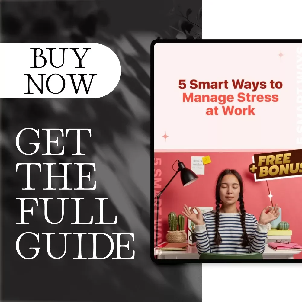 5 Smart Ways to Manage Stress at Work | Workplace Wellness Guide | Digital Download for Stress Management
