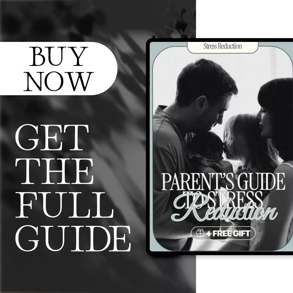 Parent’s Guide to Stress Reduction: Practical eBook for Busy Parents