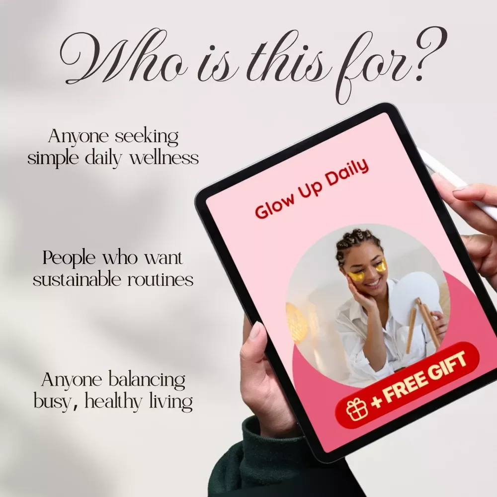 Glow Up Daily | Healthy Lifestyle Habits Guide for Women | Wellness Routine eBook & Self-Care Checklist