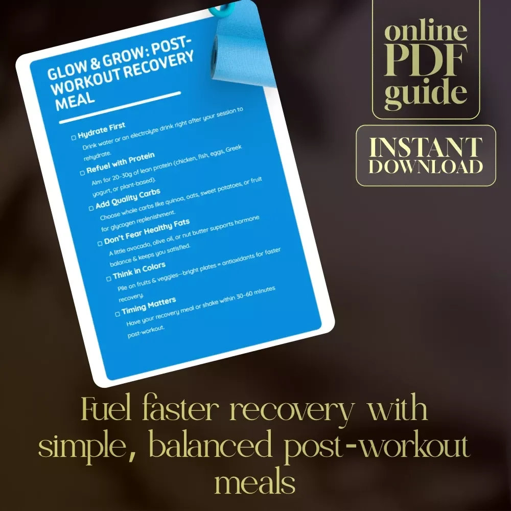 Glow & Grow: Post-Workout Recovery Meal Checklist | Instant Download Guide for Balanced Post-Workout Recovery Meals