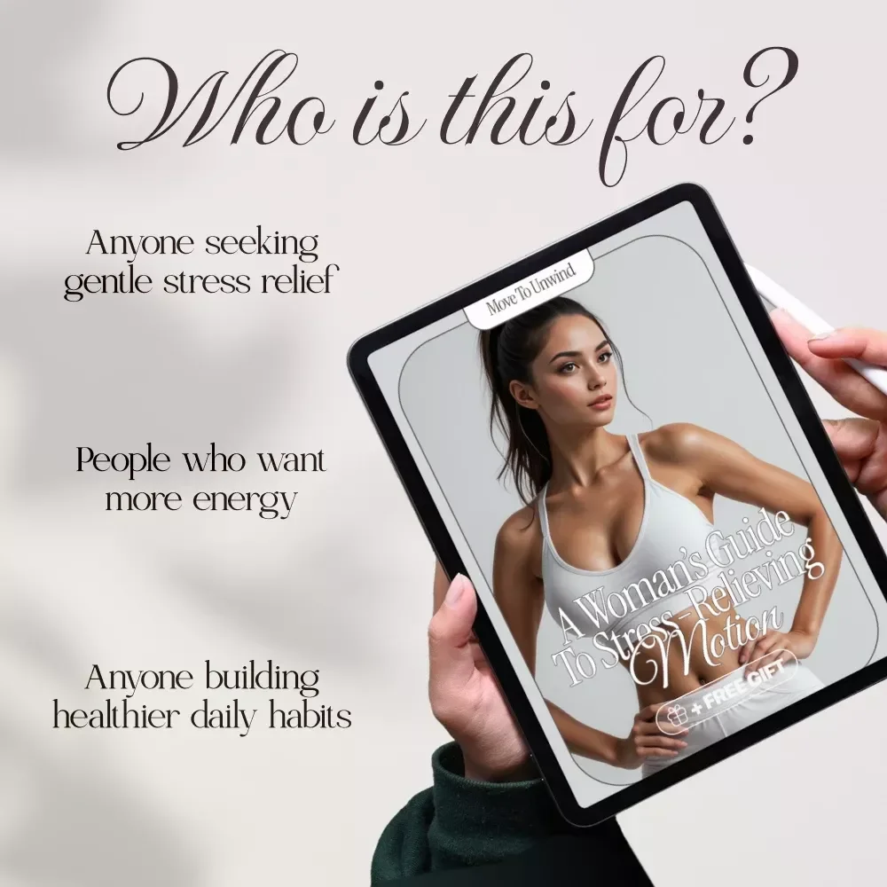 Move to Unwind: A Woman’s Guide to Stress-Relieving Motion | Digital Guide for Mindful Movement, eBook on Movement for Stress Relief, Gentle Exercises & Routines