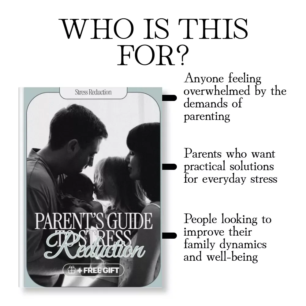 Parent’s Guide to Stress Reduction: Practical eBook for Busy Parents