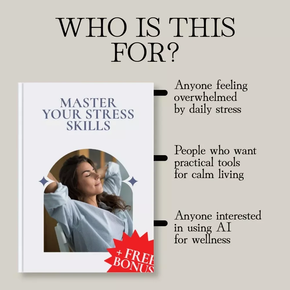 Master Your Stress Skills Guide | Stress Management Skills eBook with Mindfulness, Time Management, Emotional Regulation & AI Tools
