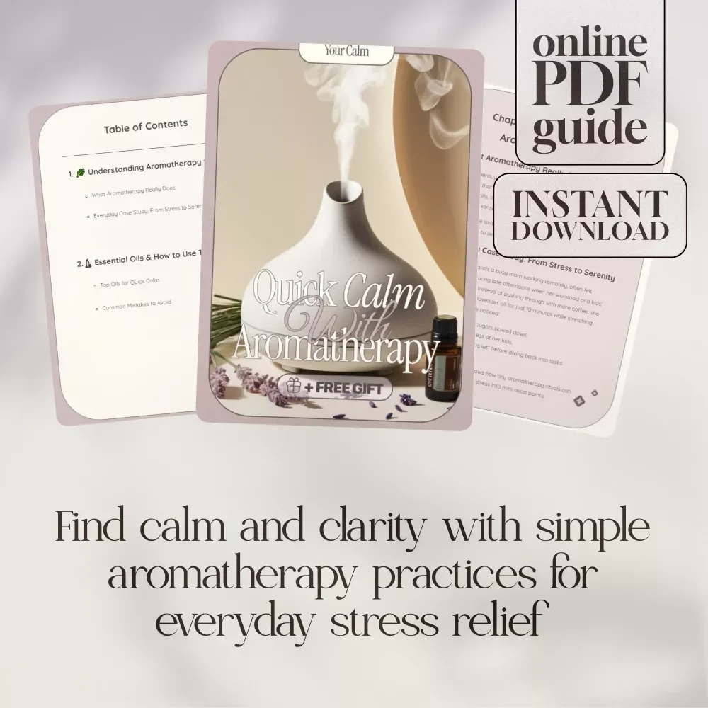 Quick Calm with Aromatherapy: A Guide for Instant Relaxation & Stress Relief