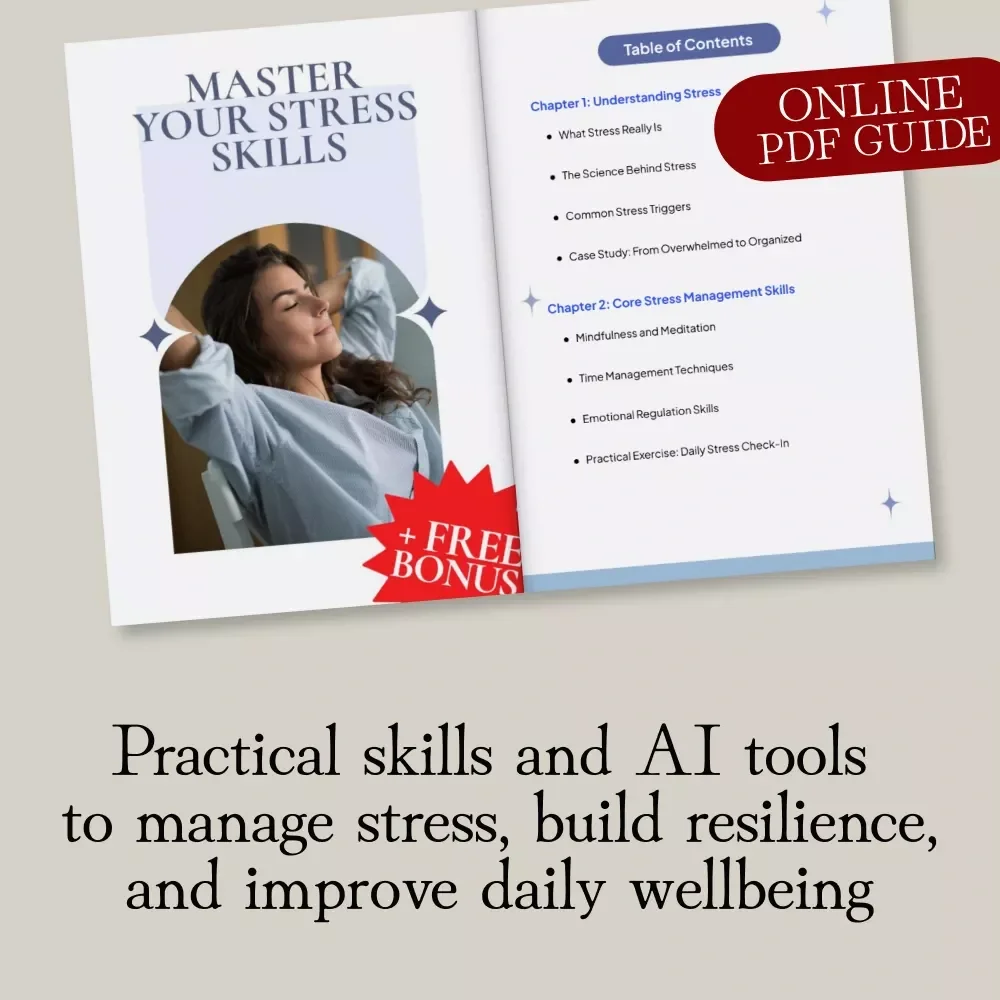 Master Your Stress Skills Guide | Stress Management Skills eBook with Mindfulness, Time Management, Emotional Regulation & AI Tools