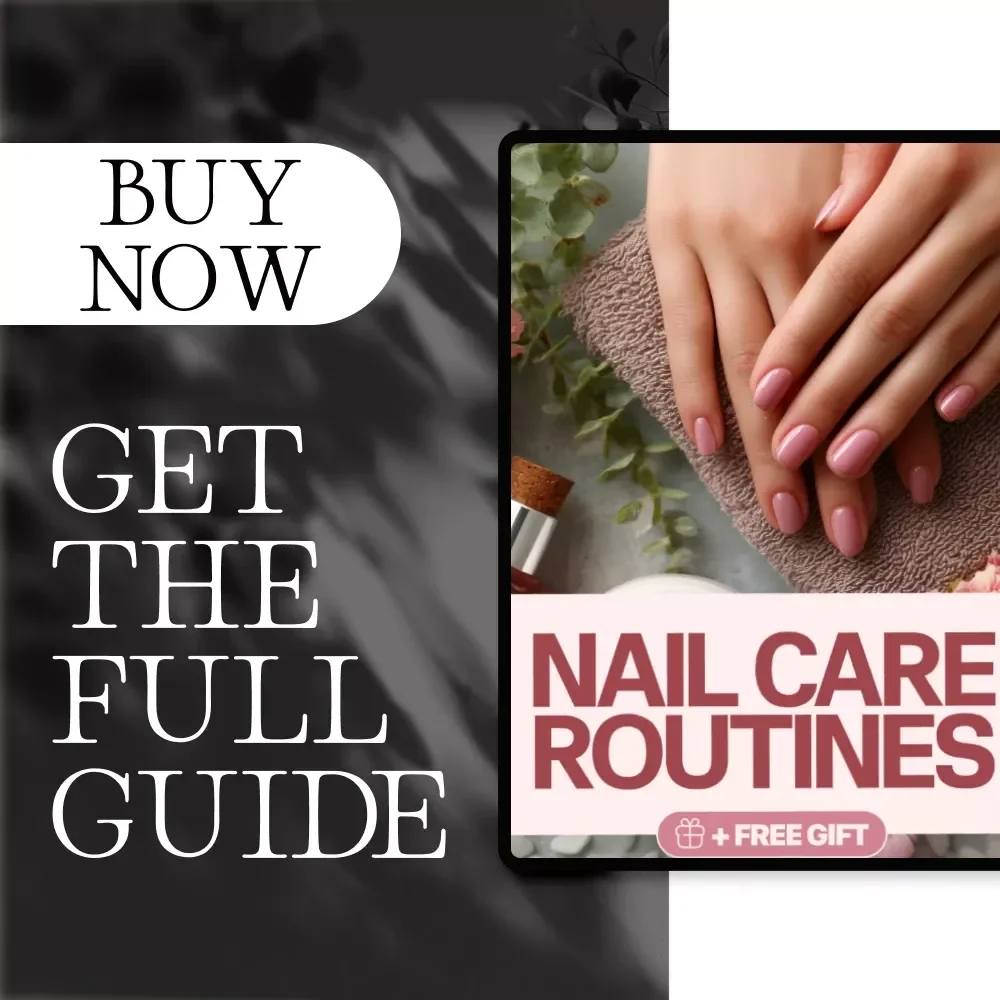 Nail Care Routines Guide | Digital Download eBook for Healthy, Strong, Beautiful Nails | Daily & Weekly Nail Care Checklist, AI-Powered Personalized Tips