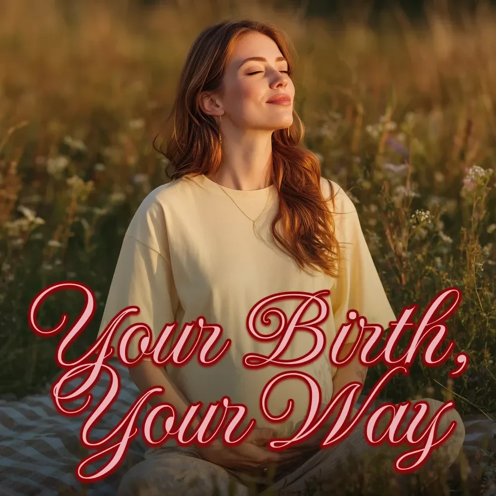 Your Birth, Your Way: A Simple Guide to Crafting a Personalized Birth Plan | Digital Download Birth Plan Guide, eBook & Checklist for Expecting Moms
