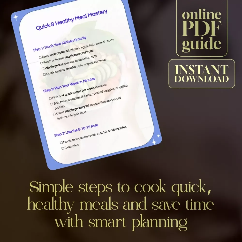 Quick & Healthy Meal Mastery – Printable Checklist for Quick Healthy Meals, Easy Meal Planning & Smart Kitchen Shortcuts