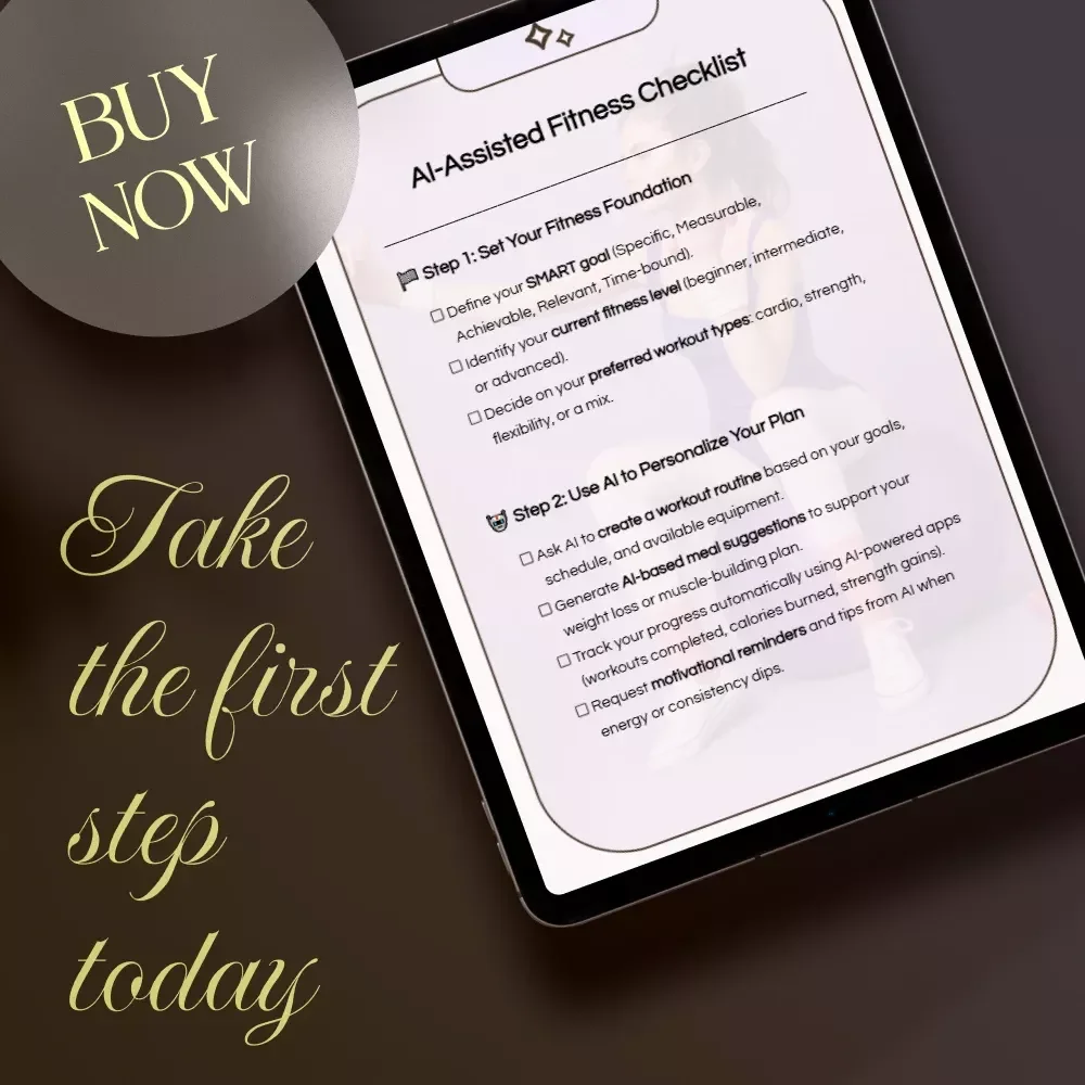 AI-Assisted Fitness Checklist | Digital Download | Step-by-Step ai-assisted fitness plan to Build Healthy Habits, Stay Consistent & Reach Your Goals