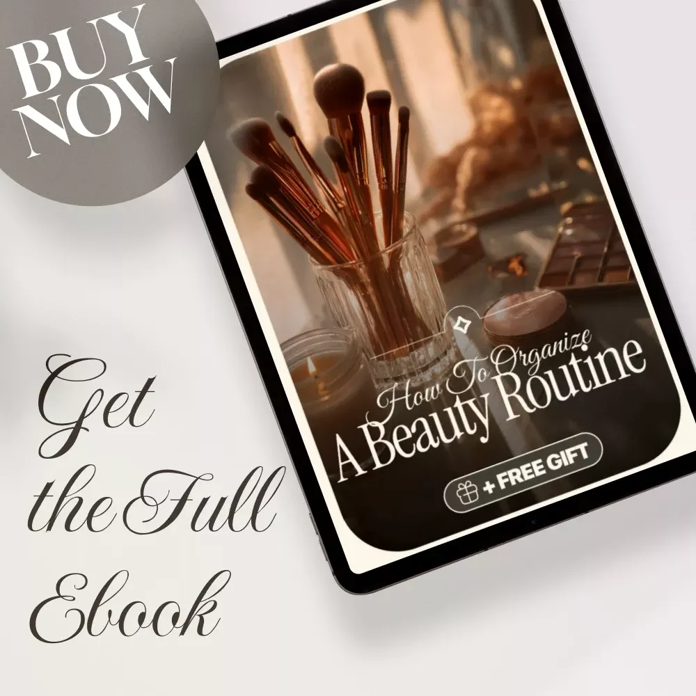 How to Organize a Beauty Routine | eBook for Skincare Organization, Daily Rituals, Self-Care, and Digital Guide to Morning & Evening Beauty Routines