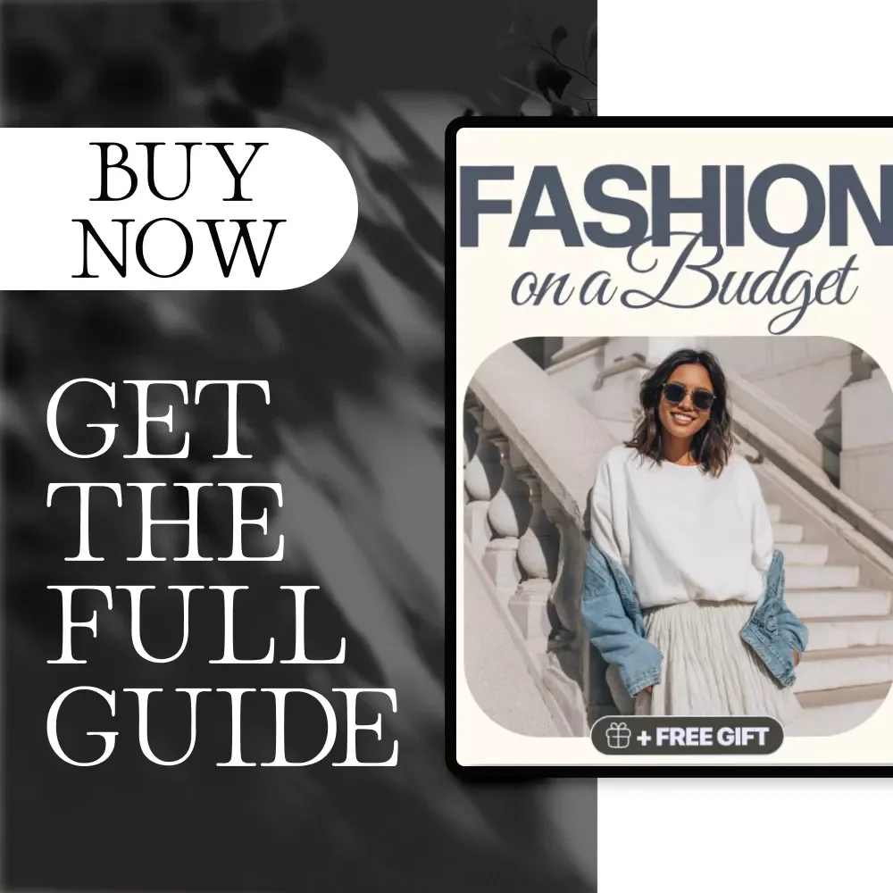 Fashion on a Budget | Digital Guide | Affordable Style Tips, Thrift Store Finds, Wardrobe Building, AI Shopping Strategies
