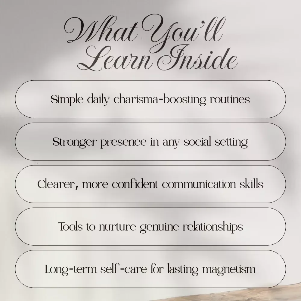 Glow & Gravitate: A Modern Woman’s Guide to Magnetic Charisma | Digital Guide on How to Boost Charisma, Build Confidence, and Strengthen Social Presence