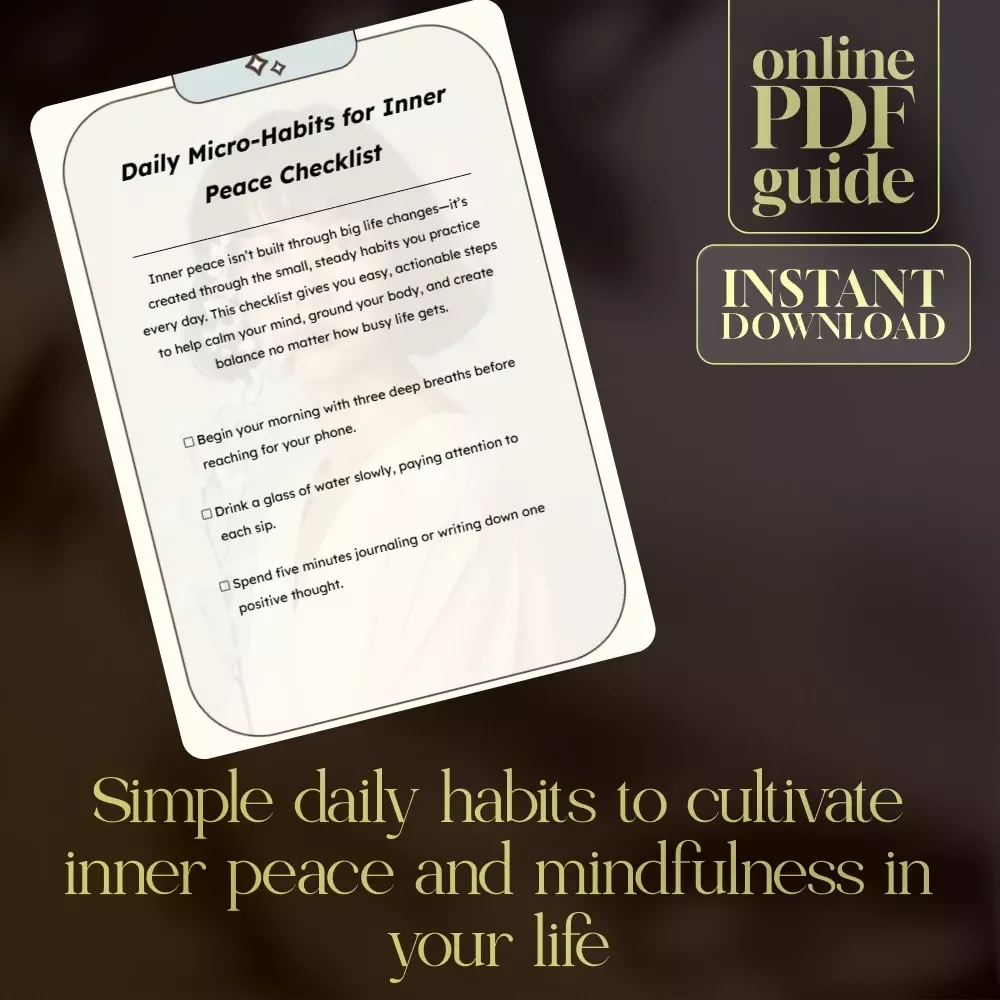 Daily Micro-Habits for Inner Peace Checklist: Simple Daily Practices for Calm and Clarity