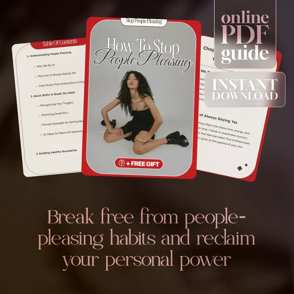How to Stop People Pleasing: Break Free from the Habit and Build Healthy Boundaries - A Digital Guide