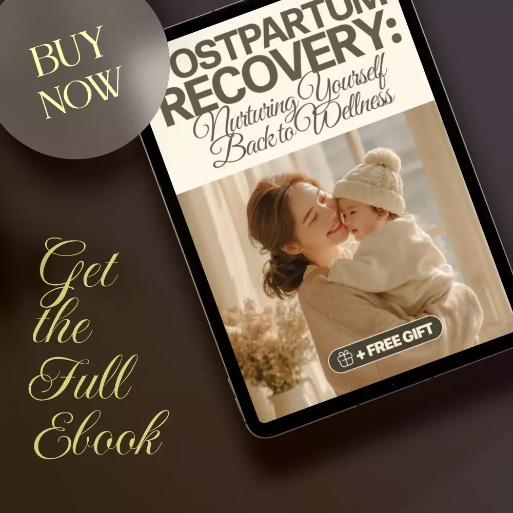 Postpartum Recovery: Nurturing Yourself Back to Wellness | Postpartum Recovery Tips eBook for New Moms