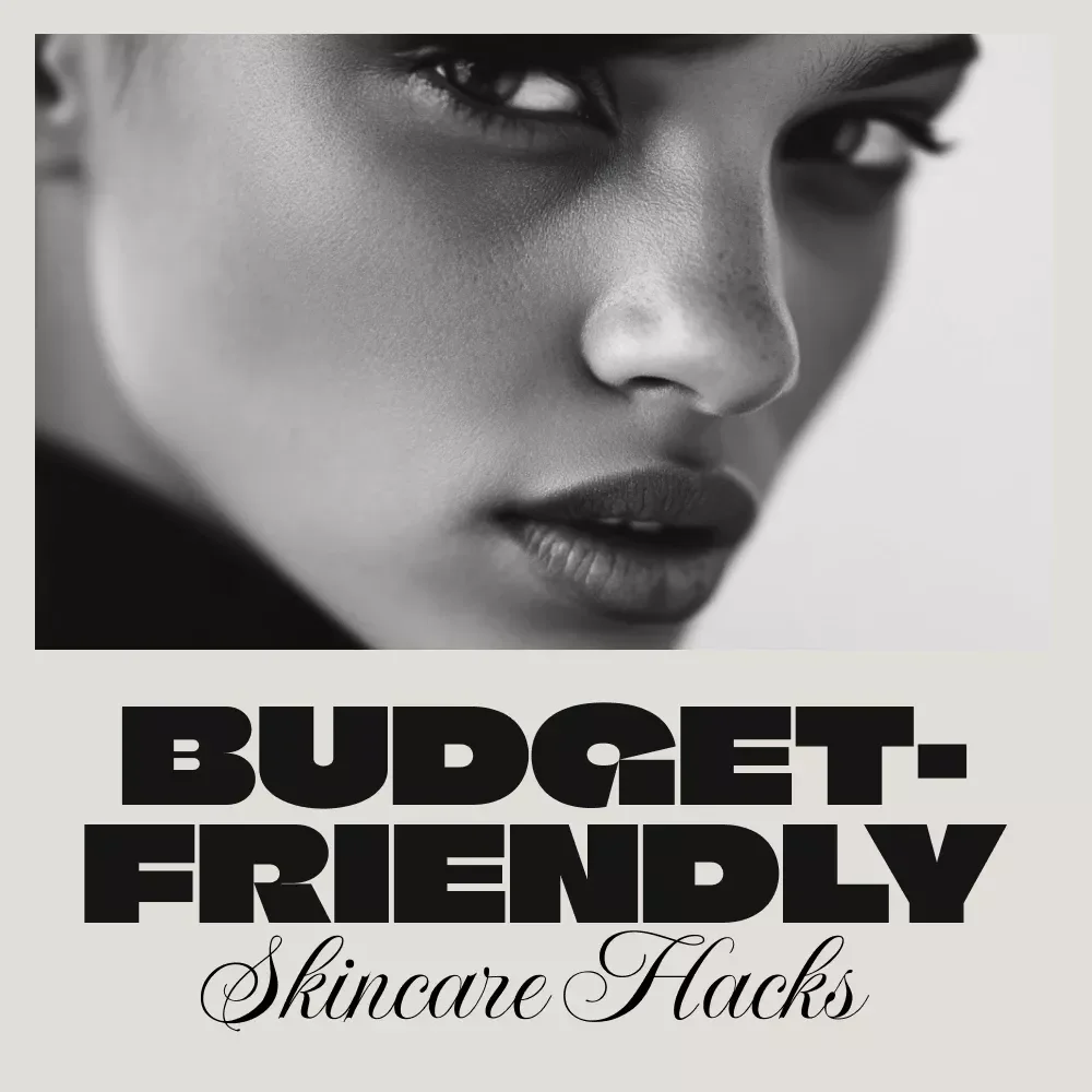 Budget-Friendly Skincare Hacks for Glowing Skin | Printable Checklist with Easy, Affordable Beauty Tips