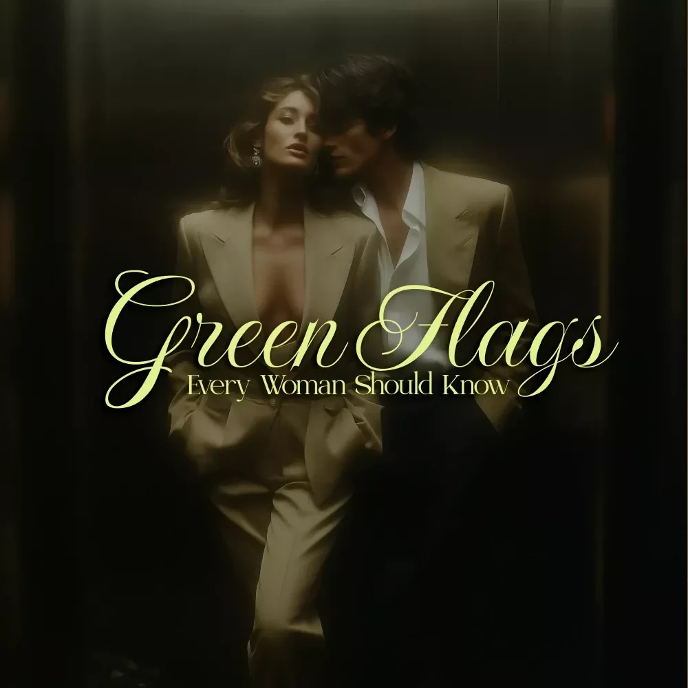 Relationship Green Flags Every Woman Should Know Ebook | Relationship Green Flags Guide for Women