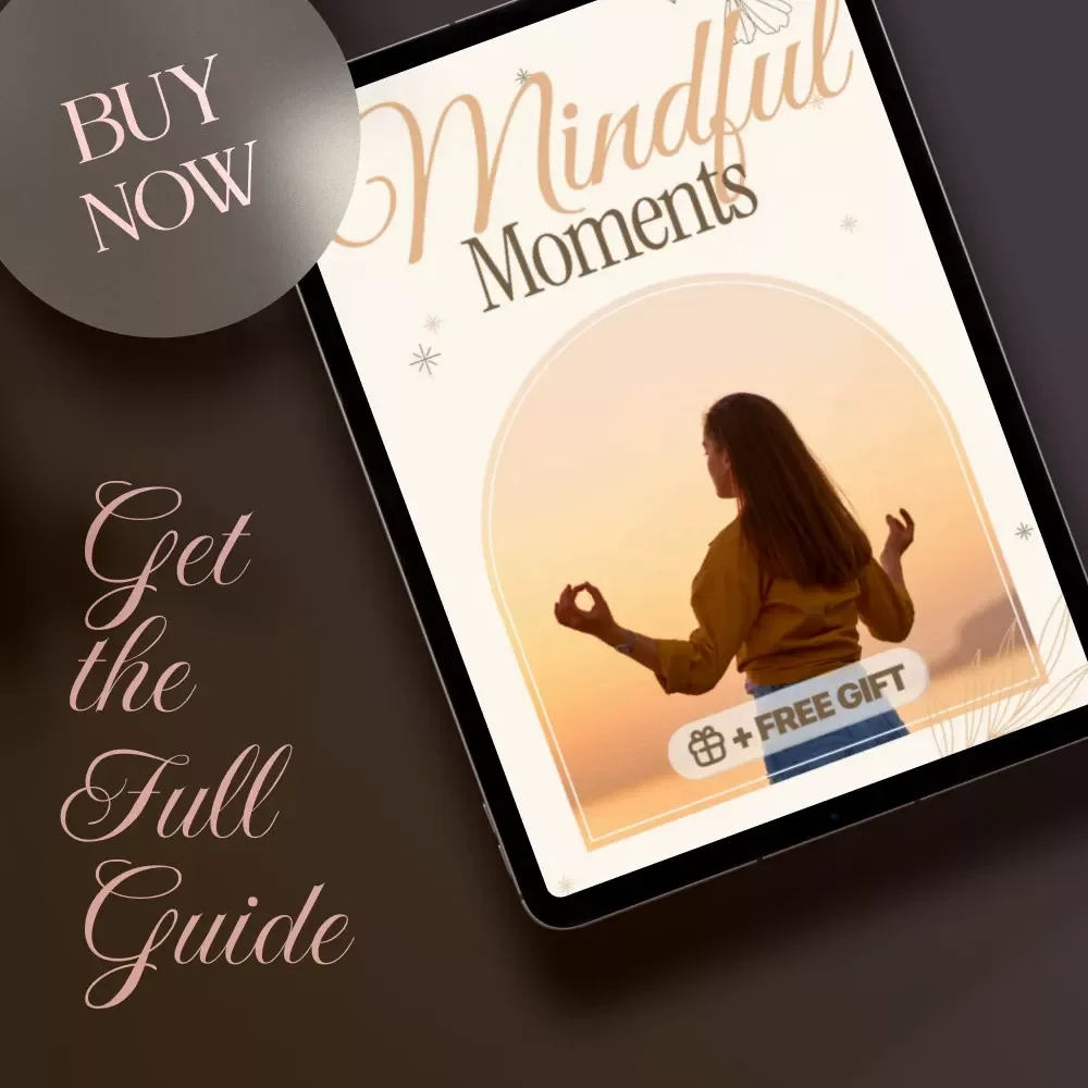 Mindful Moments: Your Complete Guide to Daily Mindfulness, AI Prompts, and Practical Rituals
