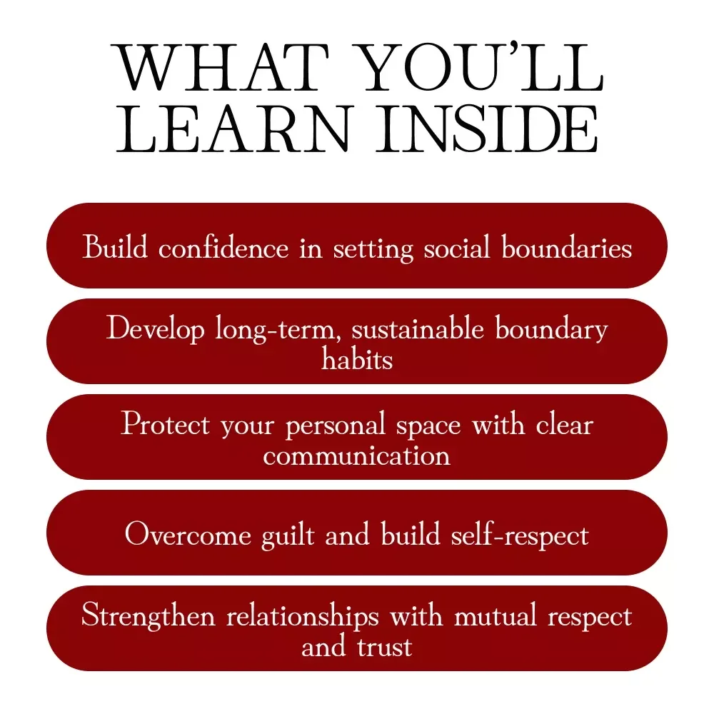 Healthy Social Boundaries: The Ultimate Guide to Setting Boundaries in Friendships, Relationships, and Social Life