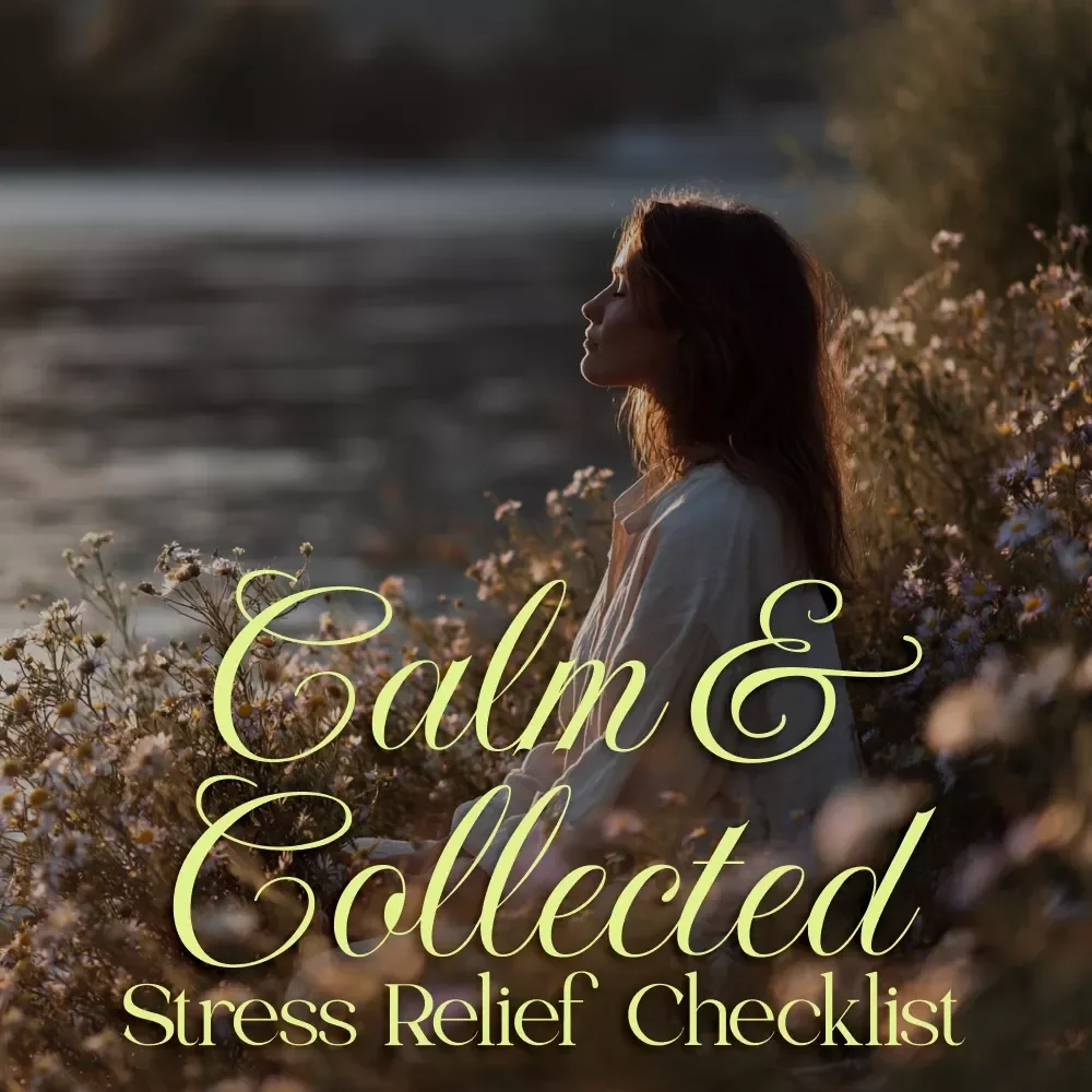 Calm & Collected: Stress Relief Checklist | Digital Download Stress Management Guide, Mindfulness Routine, Self-Care & Relaxation eBook