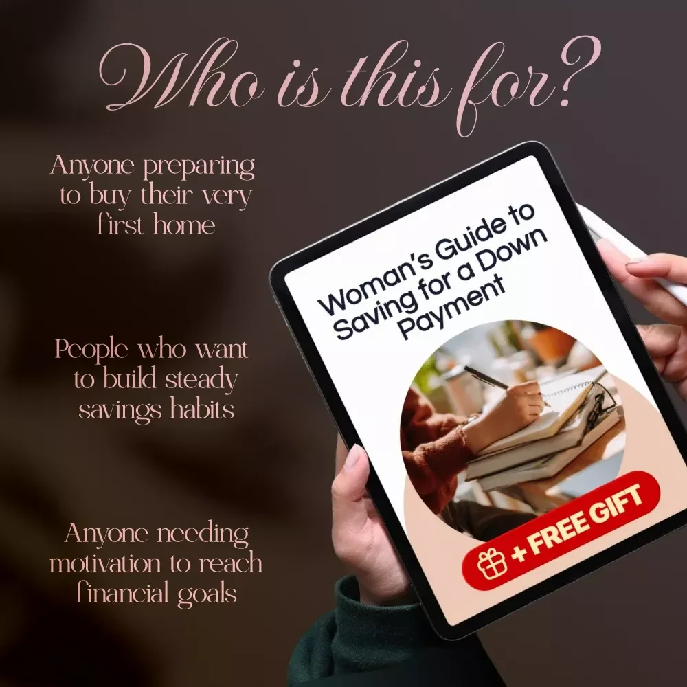 Woman’s Guide to Saving for a Down Payment | Digital Download Guide for Women Learning Saving for a Down Payment on a House | Practical Tips, Budgeting Strategies, and AI Tools