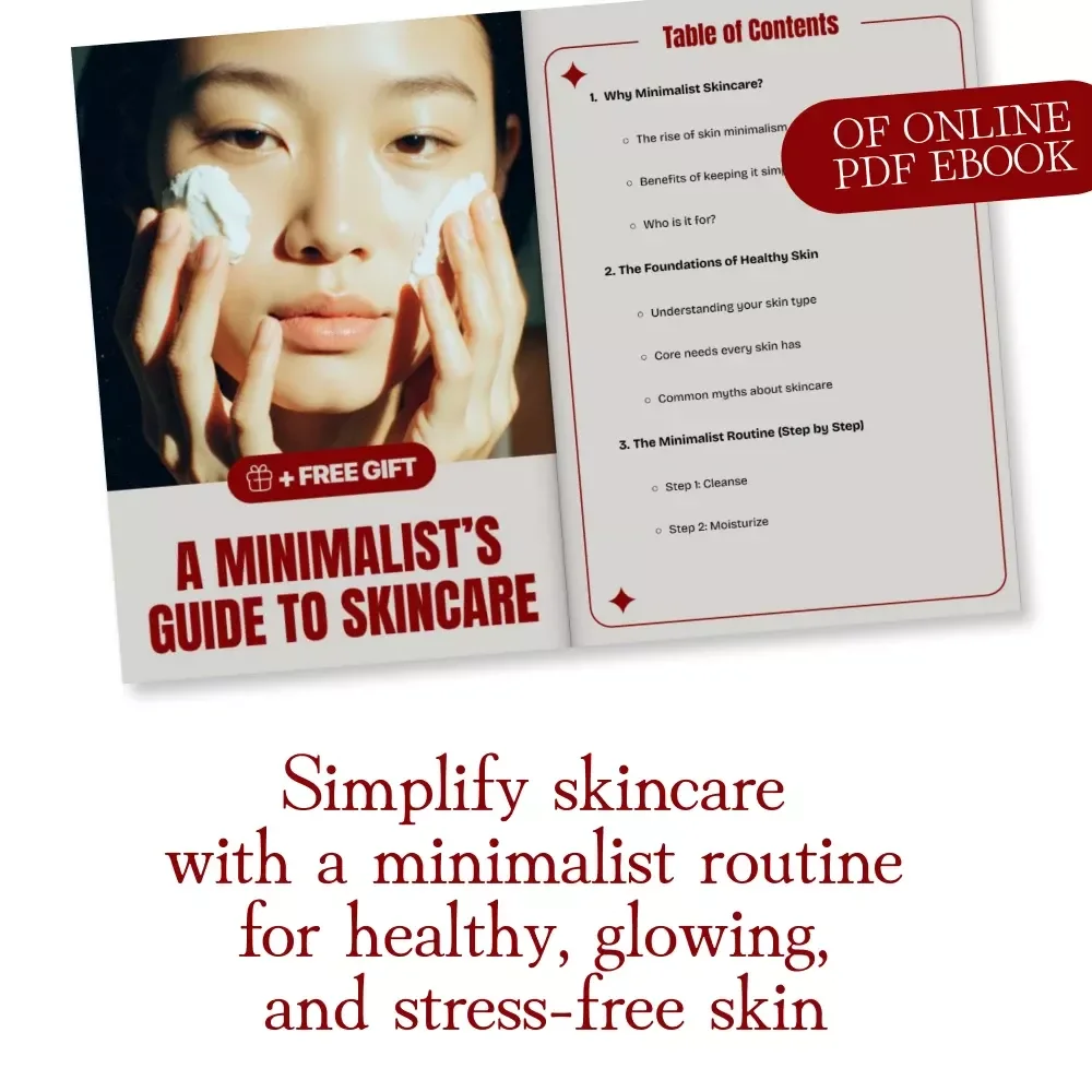 A Minimalist’s Guide to Skincare | Ebook on How to Build a Minimalist Skincare Routine