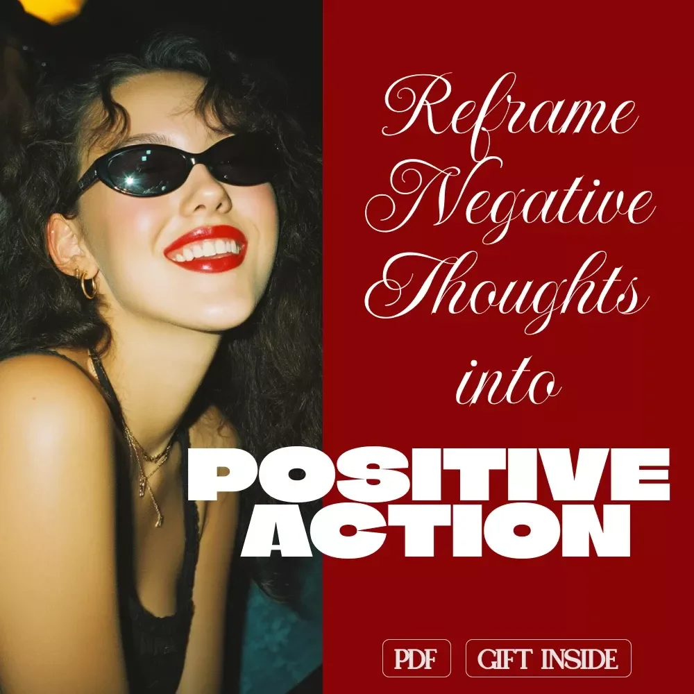 How to Reframe Negative Thoughts into Positive Action | Digital Guide for Mindset Shifts and Practical Exercises