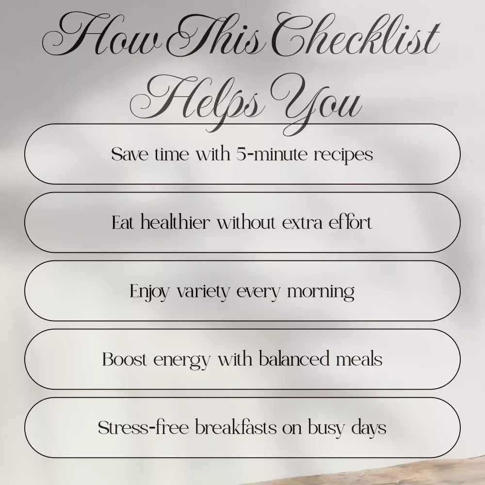 5-Minute Breakfast Ideas: Quick & Delicious Morning Fuel | Easy Healthy Recipes Checklist for Busy Mornings