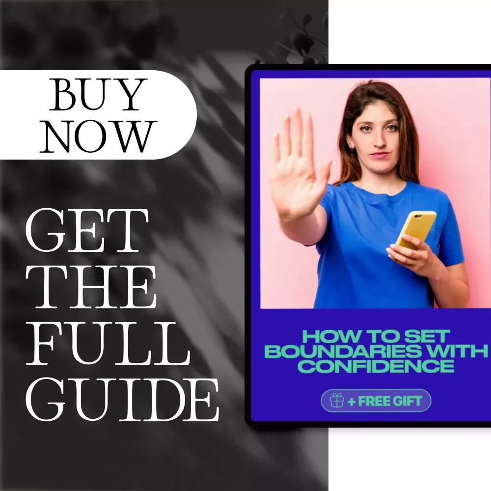 How to Set Boundaries with Confidence - A Guide to Building Healthy Relationships & Communicating with Clarity