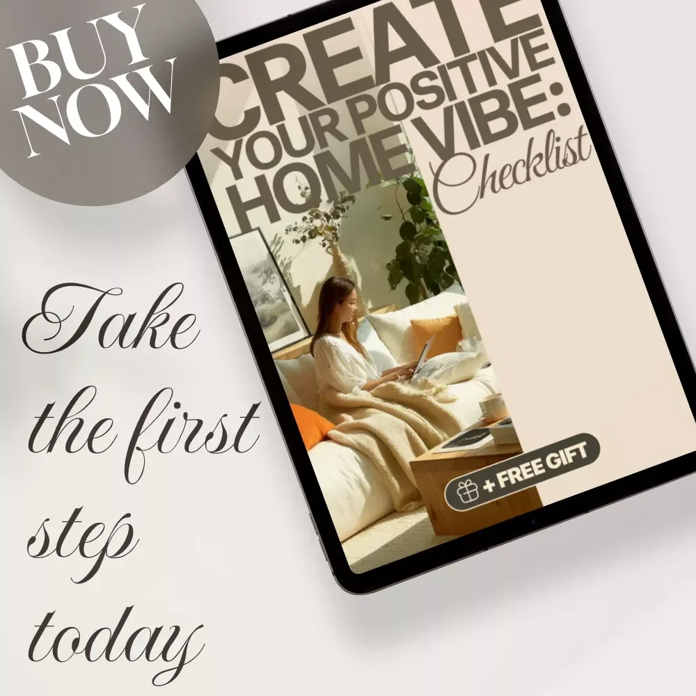 Create Your Positive Home Vibe: Checklist | Digital Download Home Decor Guide | eBook for Cozy, Peaceful & Energetic Spaces