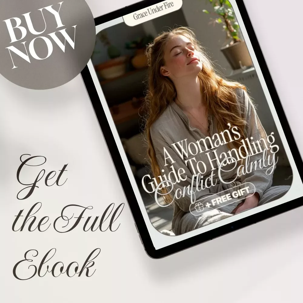 Grace Under Fire: A Woman’s Guide to Handling Conflict Calmly - eBook for Women Navigating Conflict, Boundaries & Emotional Mastery